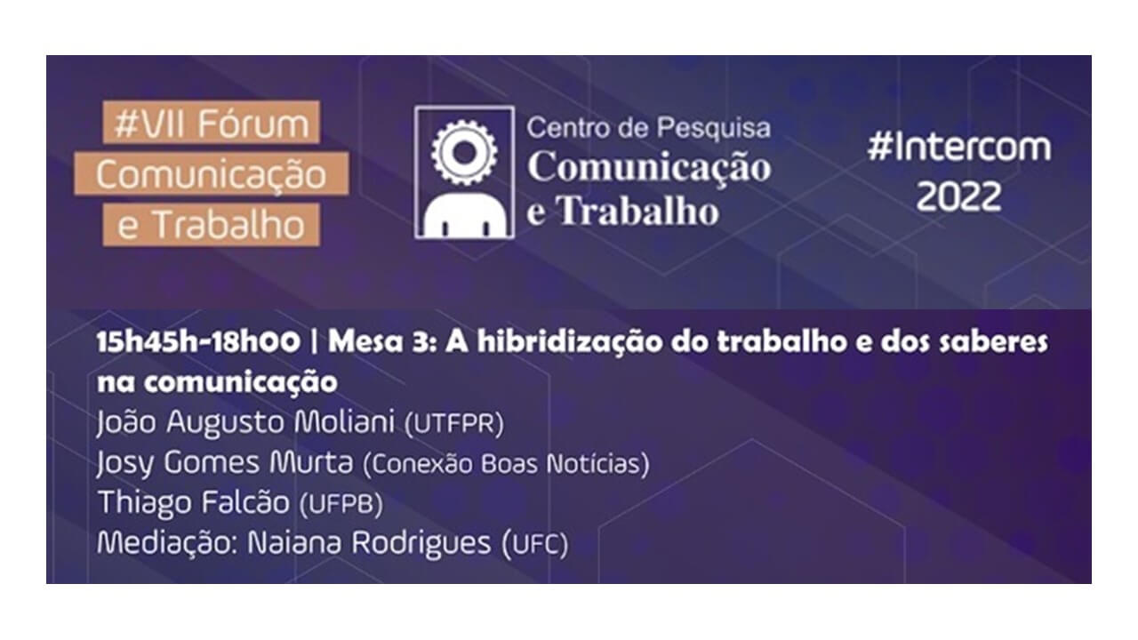 Veja quem são os debatedores da terceira mesa do VII Fórum Comunicação e Trabalho